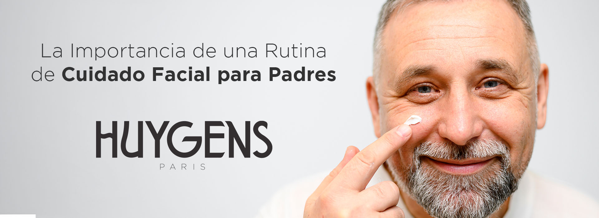 La Importancia de una Rutina de Cuidado Facial para Padres: Una Guía Completa con Productos Huygens